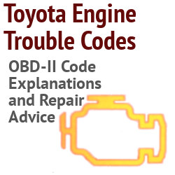 Toyota OBD-II Engine Trouble Code Diagnosis and Advice