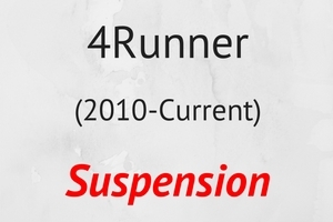 4Runner (2010-Current) Suspension 4Runner (2010-Current) Suspension